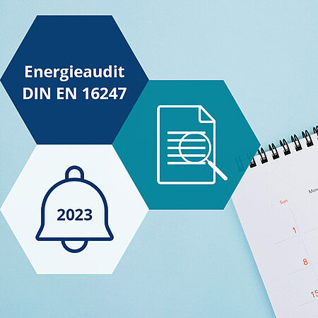 Energieaudit DIN 16247 2023 für viele Unternehmen wieder fällig